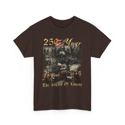 250 Year Legacy of Liberty Graphic Tee — Patriotic Vintage Memorial T‑Shirt