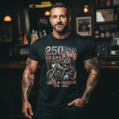 Lincoln Freedom 250 Years T-Shirt – Patriotic Motorcycle Graphic (1776–2026)