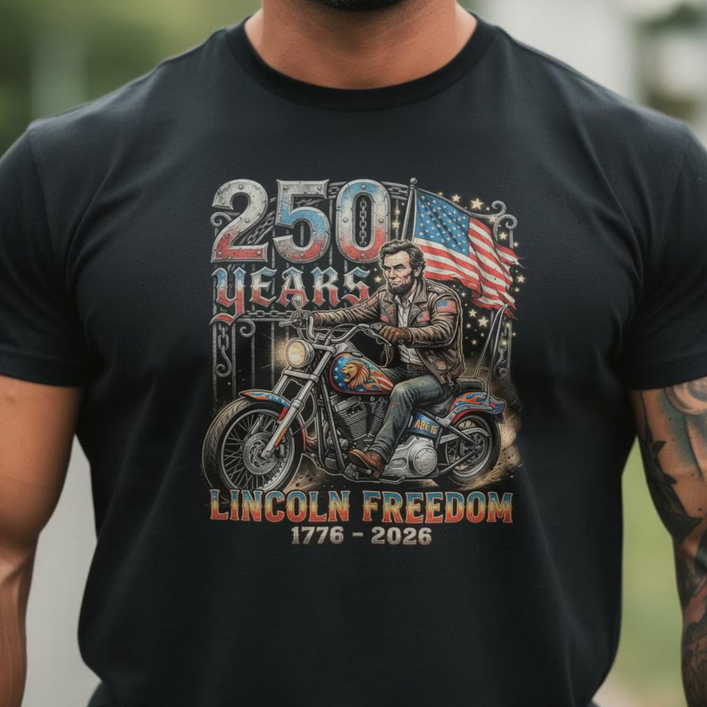 Lincoln Freedom 250 Years T-Shirt – Patriotic Motorcycle Graphic (1776–2026)