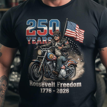 Roosevelt Freedom Shirt 250 Years America 1776-2026 T-Shirt