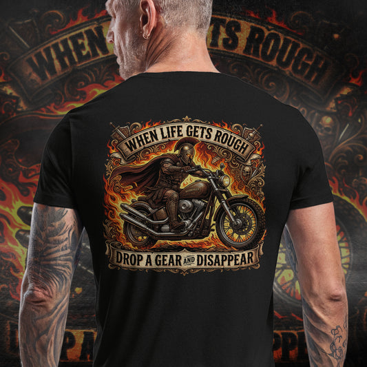 Ares: The God of War – Rule the Asphalt - "When Life Gets Rough Drop a Gear & Disappear" Biker Tee