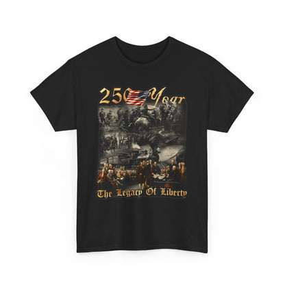 250 Year Legacy of Liberty Graphic Tee — Patriotic Vintage Memorial T‑Shirt